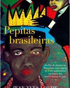 Pepitas Brasileiras - Jean-Yves Loude