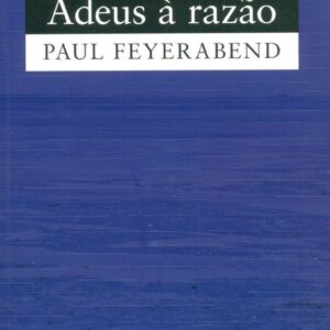 Adeus à razão