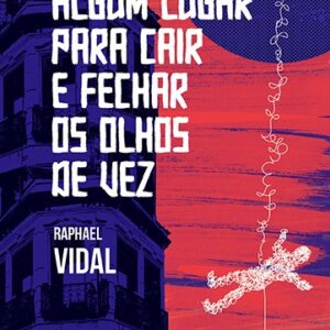 Algum lugar para cair e fechar os olhos de vez