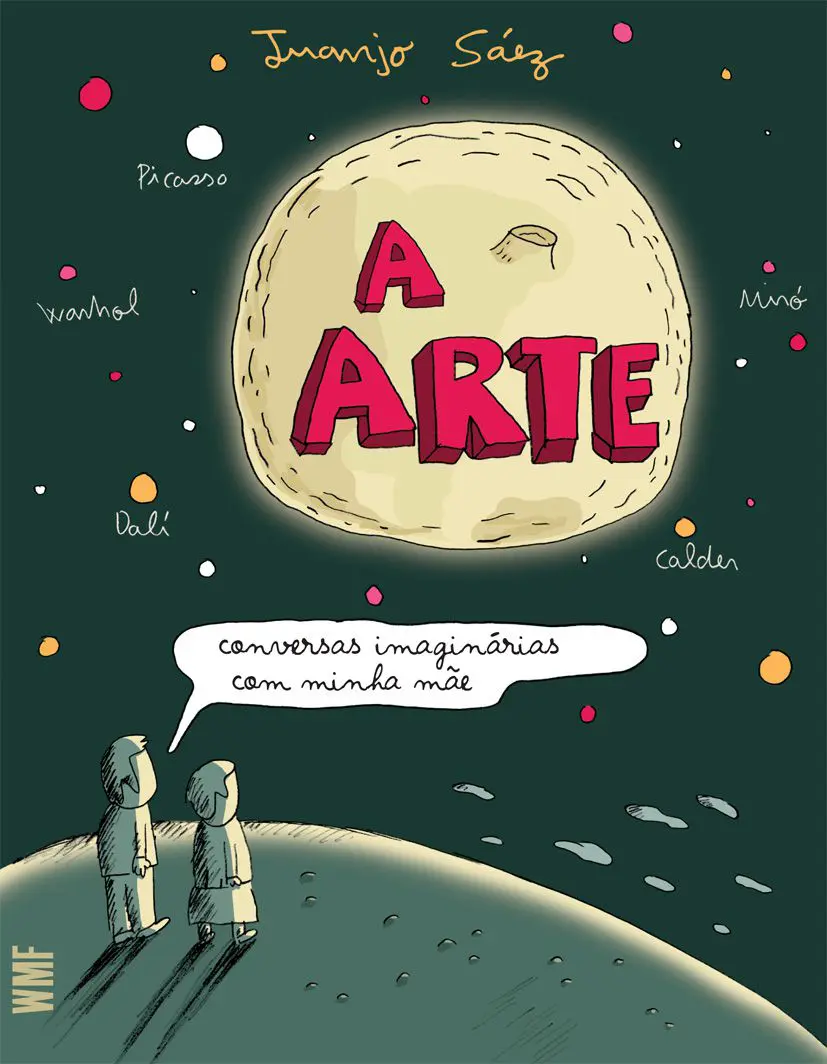 A ARTE: CONVERSAS IMAGINÁRIAS COM MINHA MÃE