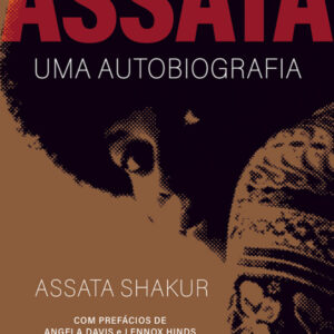 ASSATA UMA AUTOBIOGRAFIA