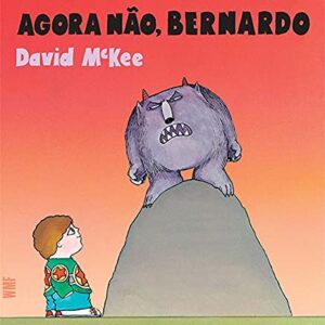 AGORA NÃO, BERNARDO