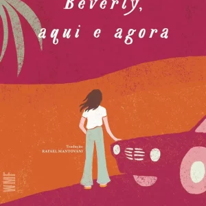 BEVERLY, AQUI E AGORA