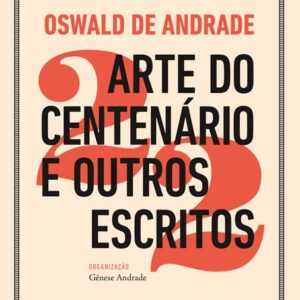 Arte do Centenário e outros escritos