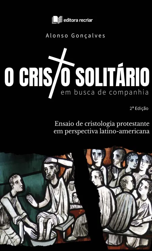 O Cristo solitário em busca de companhia - Alonso Gonçalves