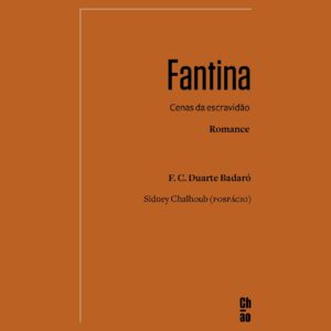 FANTINA: CENAS DA  ESCRAVIDAO