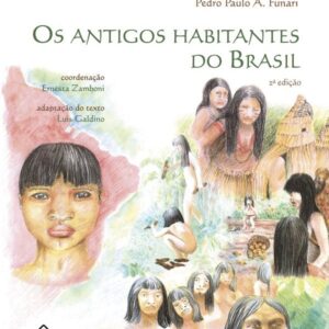 Os antigos habitantes do Brasil - 2ª edição