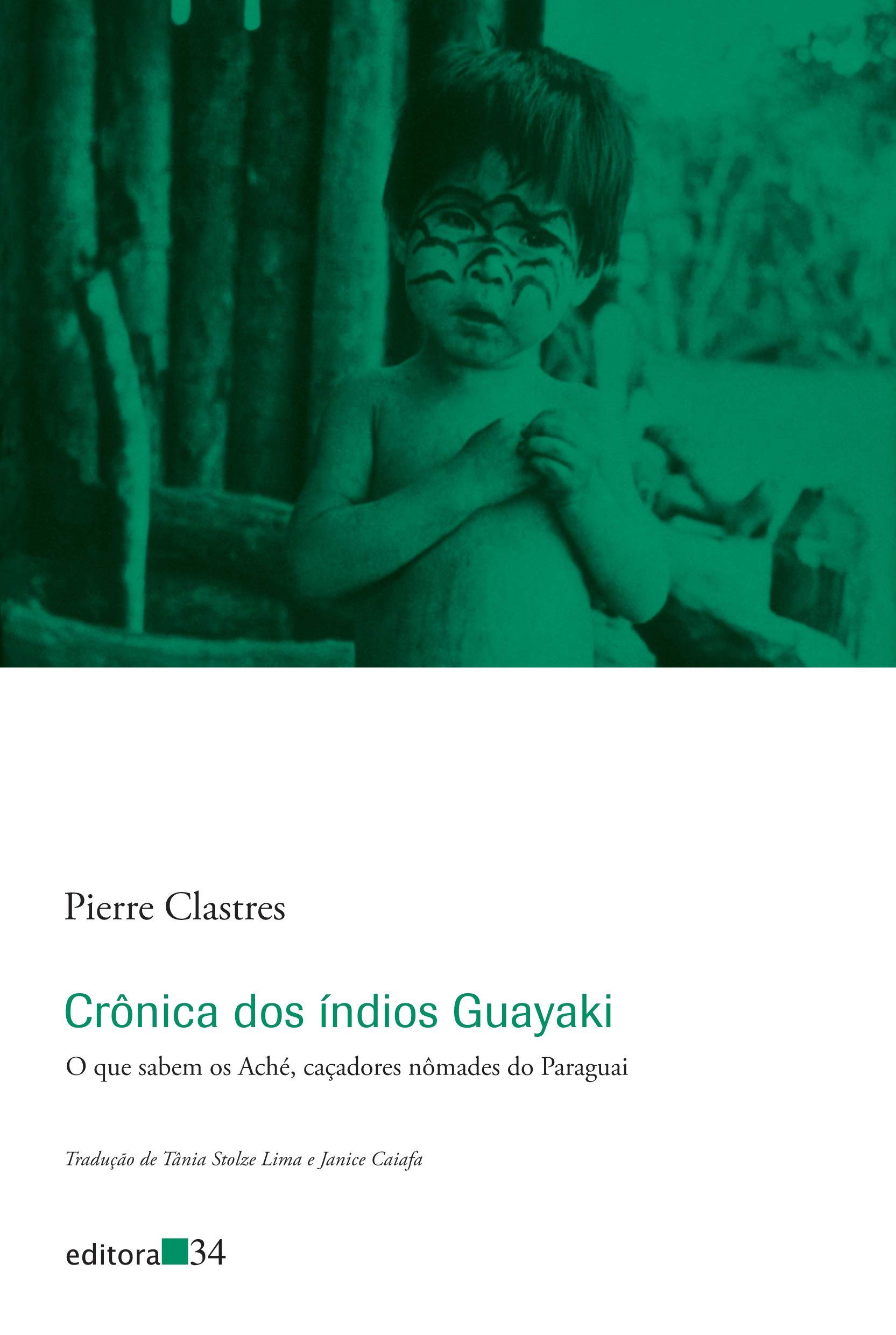 CRÔNICA DOS ÍNDIOS GUAYAKI