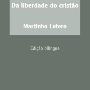Da liberdade do cristão – 2ª edição