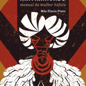 Salve o matriarcado: manual da mulher búfala