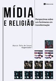Mídia e religião - Marco Túlio de Sousa (org)