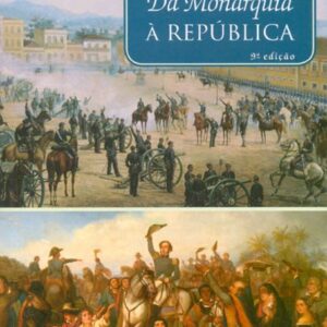 Da Monarquia à República – 9ª edição