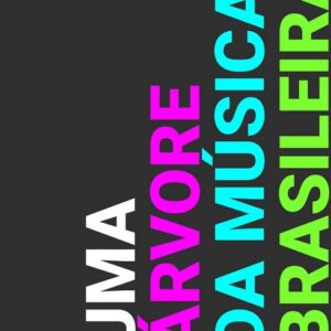 UMA ÁRVORE DA MÚSICA BRASILEIRA