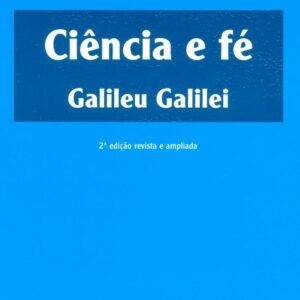 Ciência e fé – 2ª edição