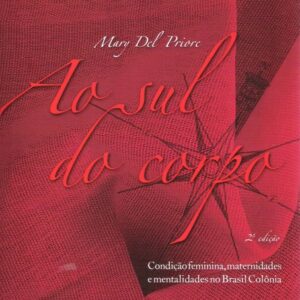 Ao sul do corpo – 2ª edição