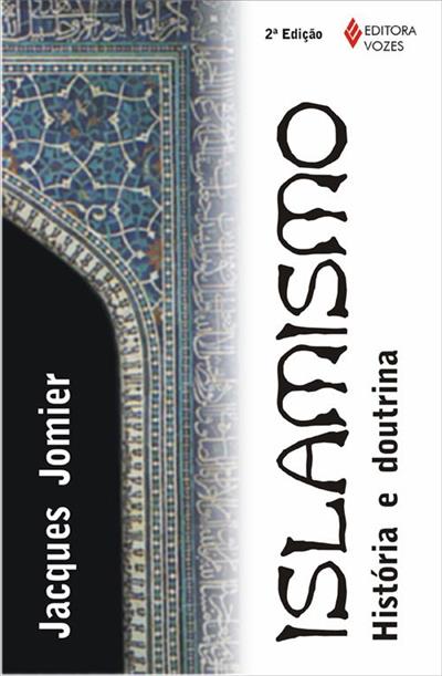 ISLAMISMO: HISTÓRIA E DOUTRINA