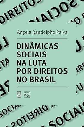 Dinâmicas sociais nas lutas por direitos no Brasil
