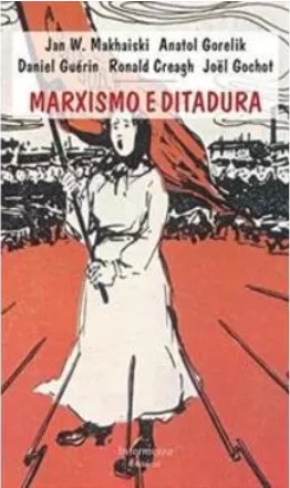 MARXISMO E DITADURA