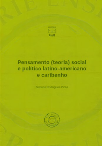 PENSAMENTO (TEORIA) SOCIAL E POLÍTICO LATINO-AMERICANO E CARIBENHO