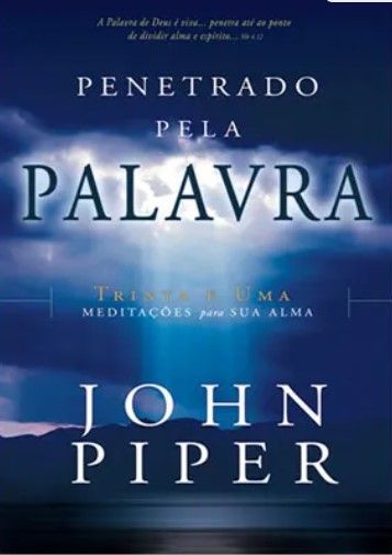 Penetrado pela Palavra