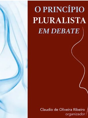 O princípio pluralista em debate