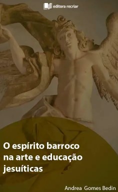 O espírito barroco na arte e educação jesuíticas