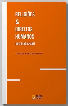 Religiões & Direitos Humanos - Múltiplos Olhares