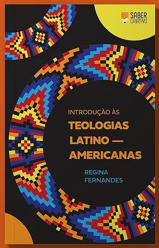 Introdução às Teologias Latino-americanas