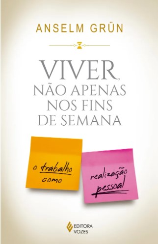 Viver não apenas nos fins de semana