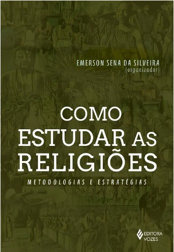 Como estudar as religiões: Metodologias e estratégias