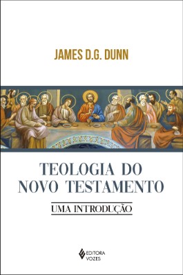 Teologia do Novo Testamento: Uma introdução