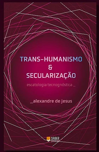 Trans-humanismo & secularização