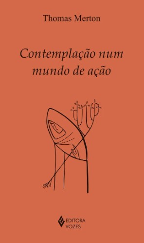 Contemplação num mundo de ação