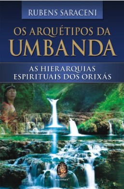 OS ARQUÉTIPOS DA UMBANDA