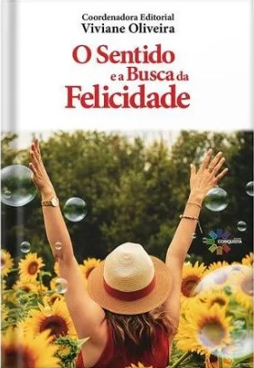 O SENTIDO E A BUSCA DA FELICIDADE