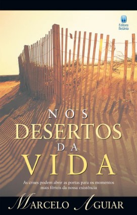 Nos Desertos da Vida