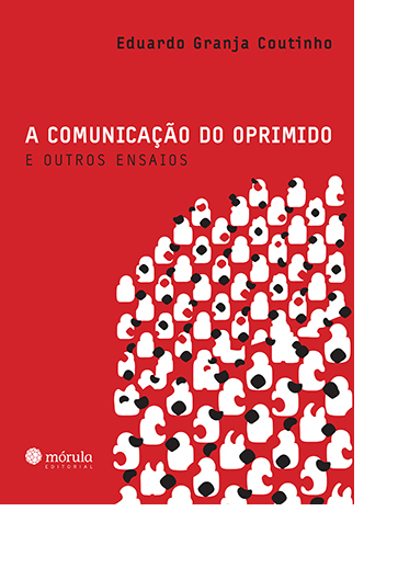 A comunicação do oprimido e outros ensaios