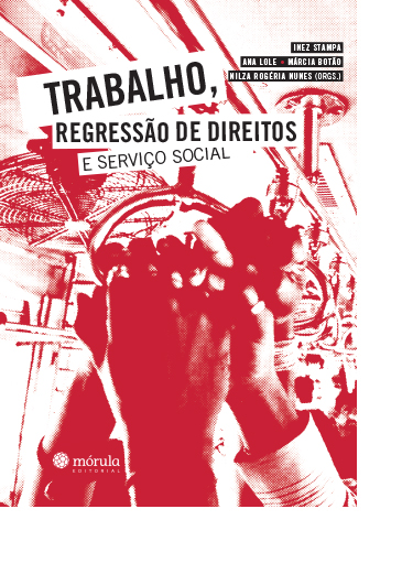 Trabalho, regressão de direitos e serviço social