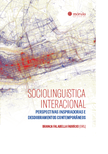 Sociolinguística Interacional: perspectivas inspiradoras e desdobramentos contemporâneos