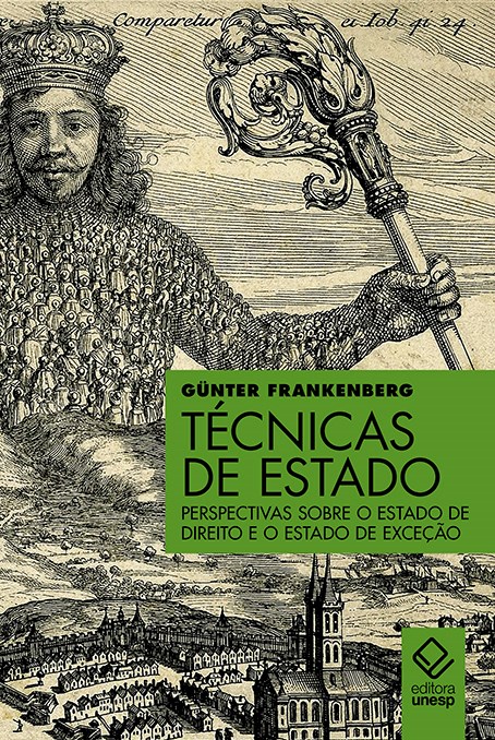 Técnicas de Estado - Perspectivas sobre o estado de direito e o estado de exceção