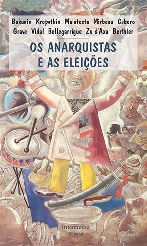 OS ANARQUISTAS E AS ELEIÇOES