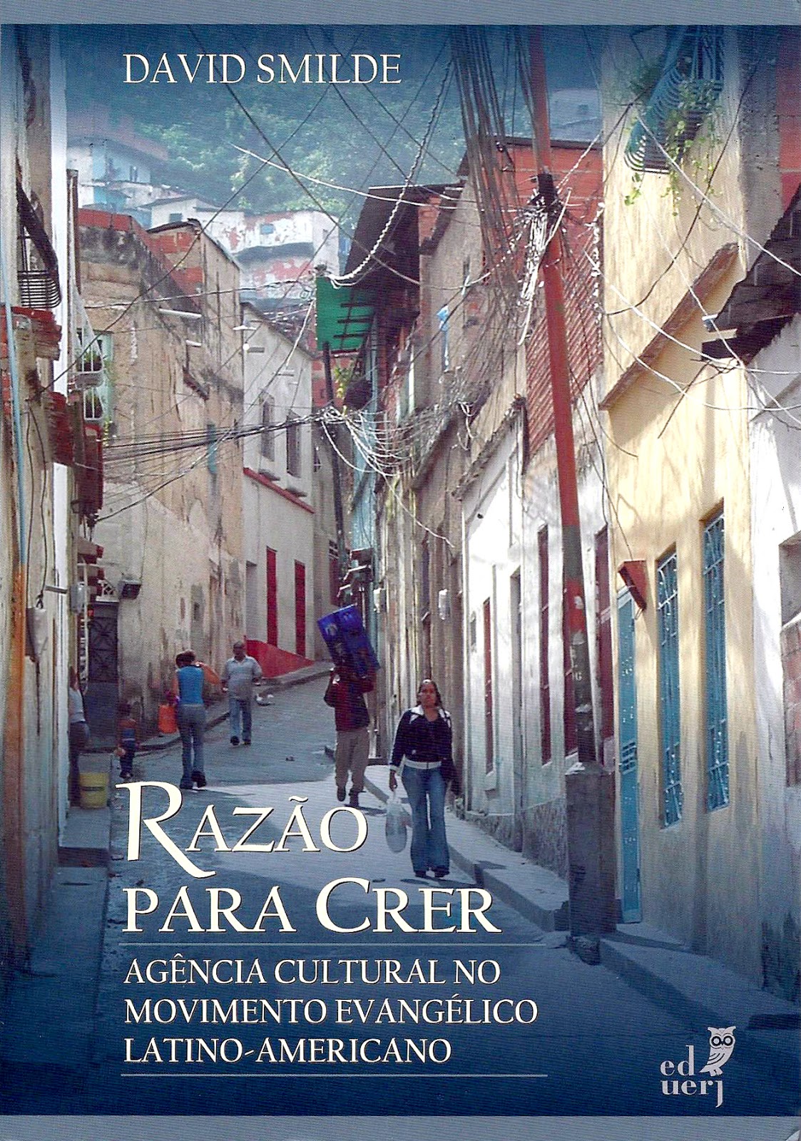 Razão para crer: agência cultural no movimento evangélico latino-americano