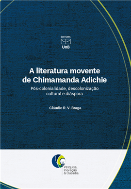 A LITERATURA MOVENTE DE CHIMAMANDA ADICHIE