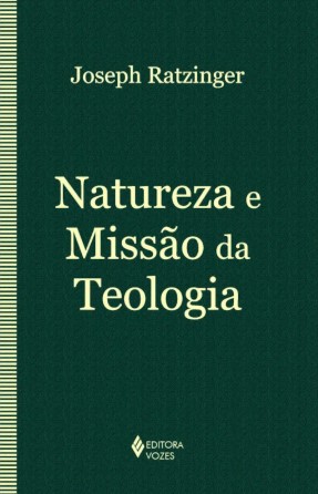 Natureza e Missão da Teologia