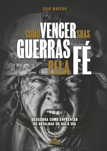 Como vencer suas guerras pela fé