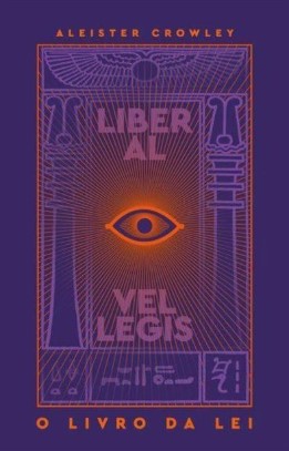 O LIVRO DA LEI: LIBER AL VEL LEGIS