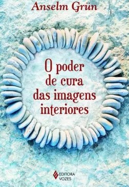 O poder de cura das imagens interiores