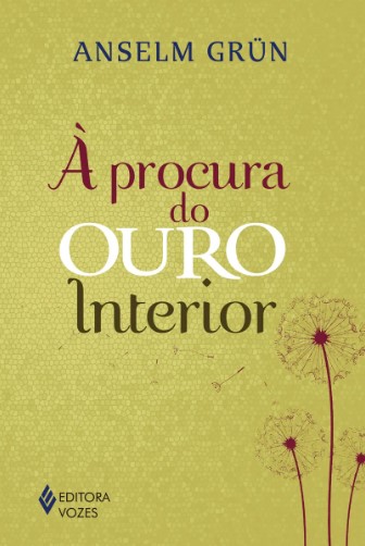 À procura do ouro interior