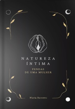 Natureza Íntima: fendas de uma mulher