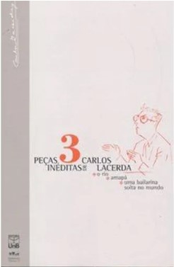 3 PEÇAS INÉDITAS DE CARLOS LACERDA